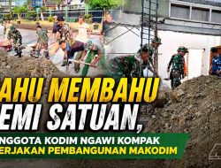 Bangun Fasilitas Makodim, Prajurit Kodim 0805/Ngawi Tunjukkan Semangat Gotong Royong dan Kepedulian Satuan