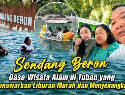 Sendang Beron, Oase Wisata Alam di Tuban yang Menawarkan Liburan Murah dan Menyenangkan