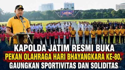 Kapolda Jatim Resmi Buka Pekan Olahraga Hari Bhayangkara ke-80, Gaungkan Sportivitas dan Soliditas