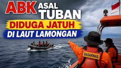 ABK Asal Tuban Diduga Jatuh di Laut Lamongan, Pencarian Hari Keempat Belum Membuahkan Hasil