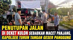 Penutupan jalan sebabkan kemacetan