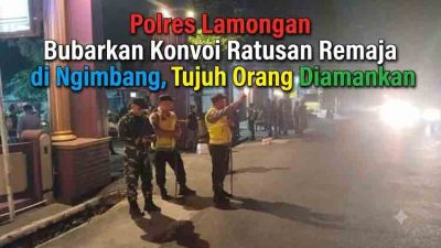 Polres Lamongan Bubarkan Konvoi Ratusan Remaja di Ngimbang