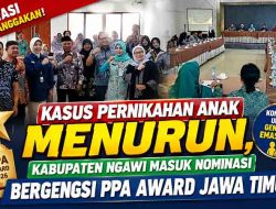 Ngawi Tembus Enam Besar PPA Award Jatim 2026, Bukti Nyata Komitmen Cegah Perkawinan Anak