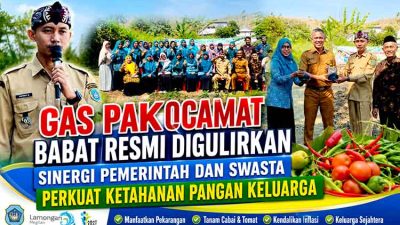 GAS PAK CAMAT Babat Resmi Digulirkan, Sinergi Pemerintah dan Swasta Perkuat Ketahanan Pangan Keluarga