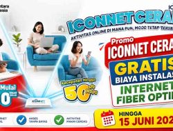 Promo ICONNET Cerah: Gratis Biaya Instalasi Internet Fiber Optik Hingga 15 Juni 2026