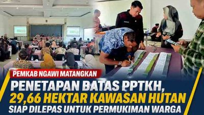 Rapat pengesahan batas kawasan hutan