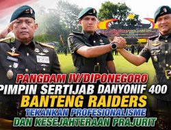 Pangdam IV/Diponegoro Pimpin Sertijab Danyonif 400 Banteng Raiders, Tekankan Profesionalisme dan Kesejahteraan Prajurit