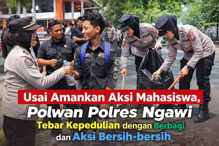 Usai Amankan Aksi Mahasiswa, Polwan Polres Ngawi Tebar Kepedulian dengan Berbagi dan Aksi Bersih bersih