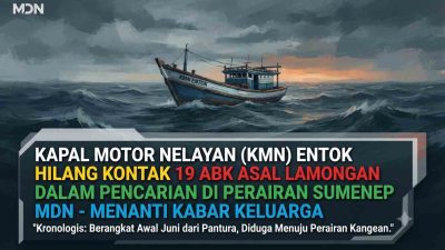 29 Hari Tanpa Kabar, Pencarian KMN Entok yang Mengangkut 19 ABK Lamongan Terus Diintensifkan