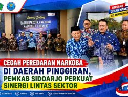 Cegah Peredaran Narkoba di Daerah Pinggiran, Pemkab Sidoarjo Perkuat Sinergi Lintas Sektor