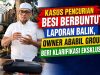 Kasus Pencurian Besi Berbuntut Laporan Balik, Owner Ababil Group Beri Klarifikasi Eksklusif
