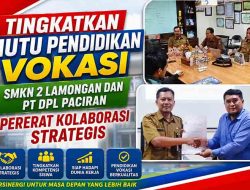 SMKN 2 Lamongan Perkuat Sinergi Vokasi dan Industri Bersama PT DPL Paciran