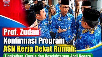 Konfirmasi Program ASN Kerja Dekat Rumah