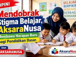 Mendobrak Stigma Belajar, AksaraNusa Membawa Harapan Baru bagi Pendidikan Dasar