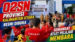 Semangat Kompetisi Pelajar Menggelora, O2SN Provinsi Kalimantan Utara Resmi Dimulai