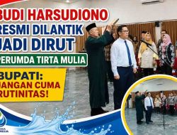 Budi Harsudiono Resmi Dilantik Jadi Dirut Perumda Tirta Mulia, Bupati: Jangan Cuma Rutinitas!
