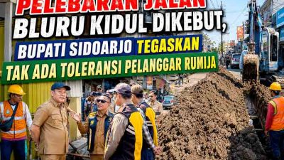 Pelebaran jalan Bluru Kidul Sidoarjo
