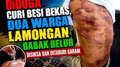 Diduga Curi Besi Bekas, Dua Warga Lamongan Babak Belur Disiksa dan Ditaburi Garam