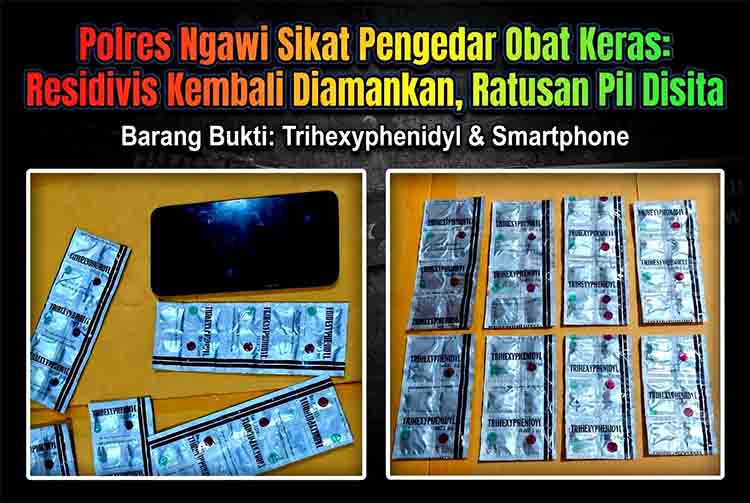Polres Ngawi Sikat Pengedar Obat Keras Residivis Kembali Diamankan, Ratusan Pil Disita
