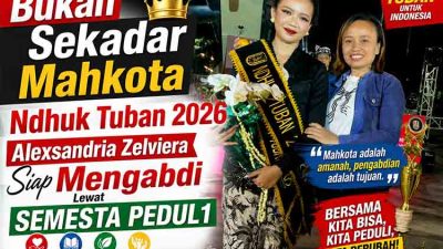 Bukan Sekadar Mahkota, Ndhuk Tuban 2026 Alexsandria Zelviera Siap Mengabdi Lewat SEMESTA PEDUL1
