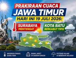 Prakiraan Cuaca Jawa Timur Hari Ini 19 Juli 2026: Surabaya Menyengat, Kota Batu Berkabut Tipis