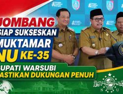 Jombang Siap Sukseskan Muktamar NU ke-35, Bupati Warsubi Pastikan Dukungan Penuh