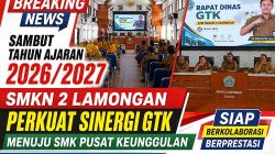 Sambut Tahun Ajaran 2026/2027, SMKN 2 Lamongan Perkuat Sinergi GTK Menuju SMK Pusat Keunggulan