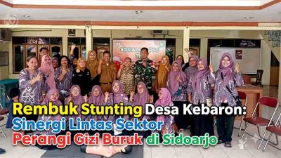 Rembuk Stunting Desa Kebaron Sinergi Lintas Sektor Perangi Gizi Buruk di Sidoarjo