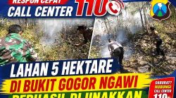 Respon Cepat Call Center 110: Lahan 5 Hektare di Bukit Gogor Ngawi Berhasil Dijinakkan