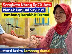 Perjuangan Nenek Penjual Sayur di Jombang: Terlilit Utang Berujung Damai