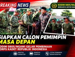 Siapkan Calon Pemimpin Masa Depan, Kodim 0805/Ngawi Gelar Pembinaan Korps Kadet Republik Indonesia