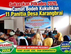 Persiapkan Pilkades Serentak 2026, Panitia Desa Karangbrai Resmi Dikukuhkan Camat Bodeh