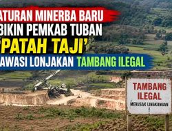 Kewenangan Dipangkas Provinsi, Kabupaten Tuban Kesulitan Bendung Gurita Tambang Ilegal
