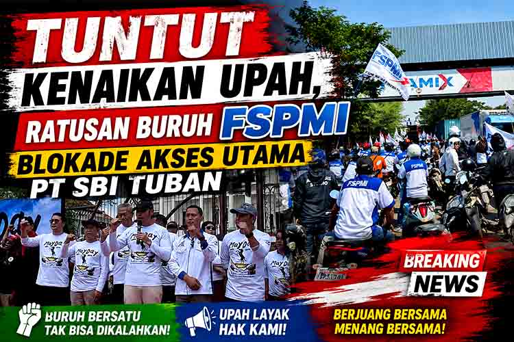 Tuntut kenaikan upah dan blokade
