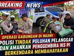 Operasi Gabungan di Ngawi, Polisi Tindak Puluhan Pelanggar dan Amankan Penggembira IKS PI Berkendara Membahayakan