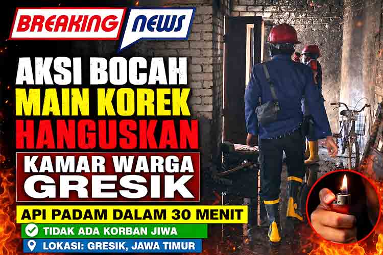 Aksi Bocah Main Korek Hanguskan Kamar Warga Gresik, Api Padam dalam 30 Menit
