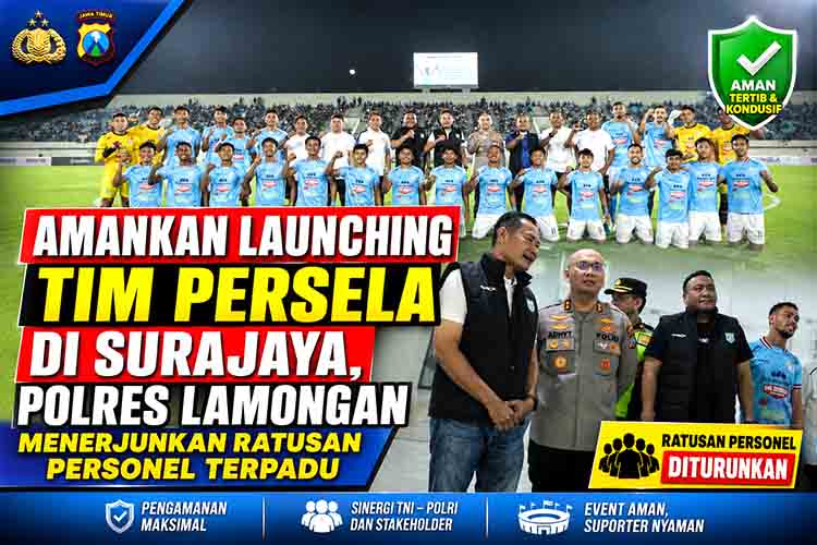 Amankan Launching Tim Persela di Surajaya, Polres Lamongan Menerjunkan Ratusan Personel Terpadu