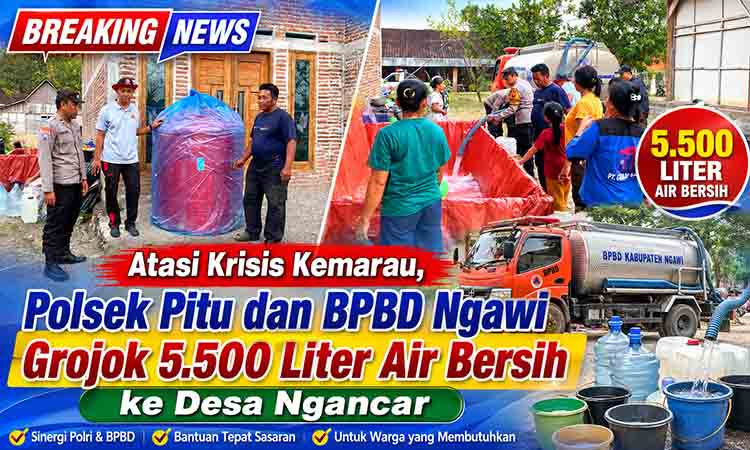 Atasi Krisis Kemarau, Polsek Pitu dan BPBD Ngawi Grojok 5.500 Liter Air Bersih ke Desa Ngancar