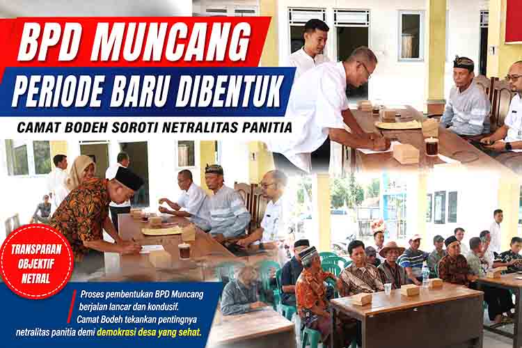 BPD Muncang Periode Baru Dibentuk, Camat Bodeh Soroti Netralitas Panitia