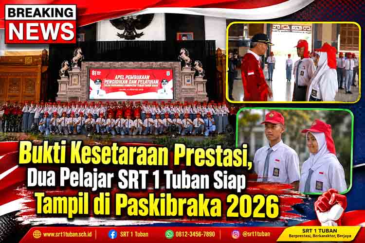 Bukti Kesetaraan Prestasi, Dua Pelajar SRT 1 Tuban Siap Tampil di Paskibraka 2026