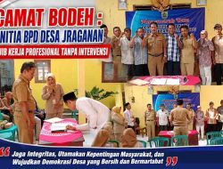 Camat Bodeh : Panitia BPD Desa Jraganan Wajib Kerja Profesional Tanpa Intervensi