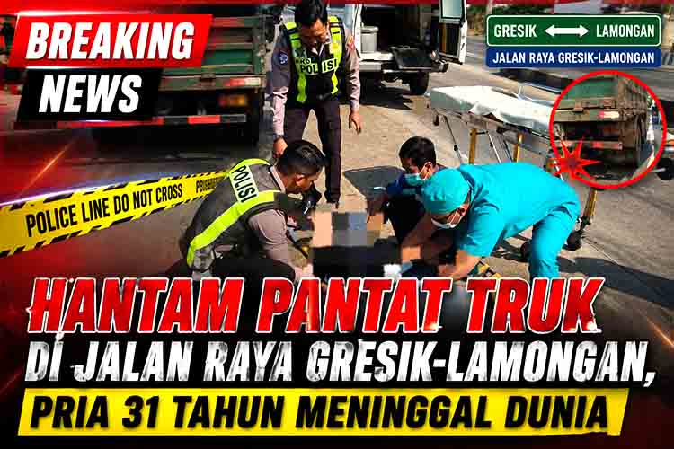 Hantam Pantat Truk di Jalan Raya Gresik Lamongan, Pria 31 Tahun Meninggal Dunia