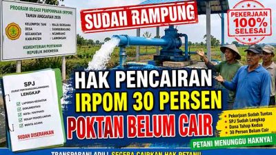Pekerjaan Irpom Rampung, SPJ Lengkap, Hak Pencairan 30 Persen Poktan di Lamongan Belum Cair
