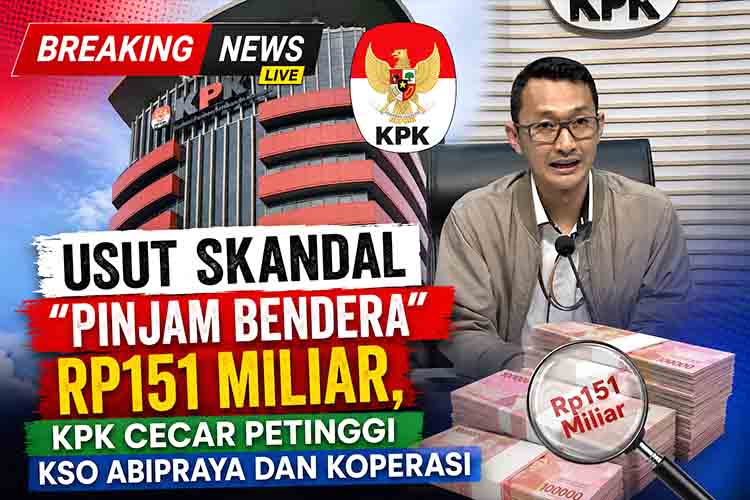 KPK Dalami Peran Manajemen KSO Abipraya Jaya Abadi