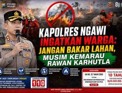 Kapolres Ngawi Ingatkan Warga: Jangan Bakar Lahan, Musim Kemarau Rawan Karhutla