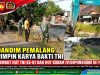 Dandim Pemalang Pimpin Karya Bakti TNI Sambut HUT TNI Ke-81 dan HUT Kodam IV/Diponegoro Ke-76