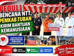 Tuban Gelorakan Solidaritas NKRI, Mas Lindra Lepas Bantuan Logistik Korban Gempa NTT