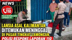 Lansia Asal Kalimantan Ditemukan Meninggal di Pasar Tingkat Lamongan, Polisi Respons Laporan 110
