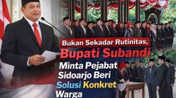 Lantik Ratusan Pejabat Sidoarjo, Bupati Subandi Tekankan Tolok Ukur Kinerja Ada di Masyarak