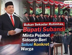 Lantik Ratusan Pejabat Sidoarjo, Bupati Subandi Tekankan Tolok Ukur Kinerja Ada di Masyarak